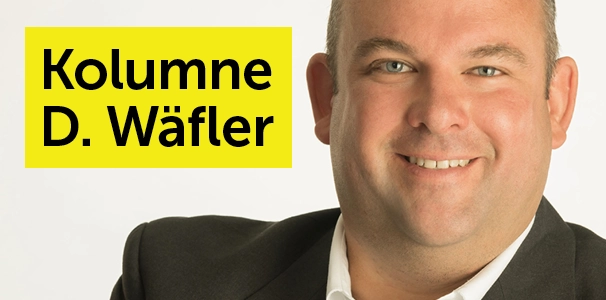 Kolumne Daniel Wäfler